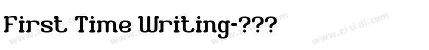 First Time Writing字体转换